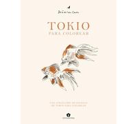 Tokio para colorear: Una colección de escenas de Tokio para colorear (ARTE)