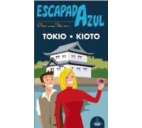 Tokio Y Kioto 2015 (escapada Azul) 2ª Ed.