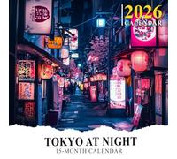 Tokyo At Night 2026 Calendar: City lights, neon reflections, and late-night life in Tokyo