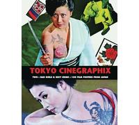 TOKYO CINEGRAPHIX TWO BAD GIRLS & SEXY CRIME POSTERS: Bad Girls & Sexy Crime: 100 Film Posters From Japan