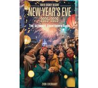 Tokyo Disney Resort New Year’s Eve 2025-2026 The Ultimate Countdown Guide: How to Get the Exclusive NYE Passport, Discover the Best Fireworks Spots in ... Unlock the Full Schedule & Insider Secrets
