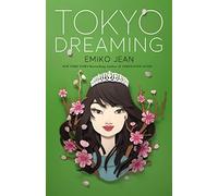 Tokyo Dreaming: 2 (Tokyo Ever After, 2)