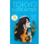 Tokyo Ever After: A Novel: 1