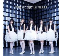 TOKYO GIRLS STYLE - LIAR/W.M.A.D(CD only)(regular ed.)(TYPE B)