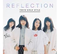 TOKYO GIRLS STYLE - Reflection