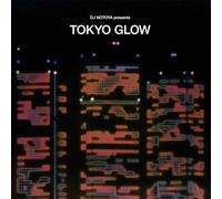 Tokyo Glow - Tokyo Glow. Japanese City Pop, Funk & Boogie