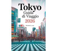 TOKYO GUIDA DI VIAGGIO 2026