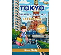 Tokyo Guide de Voyage Pour les enfants 2026
