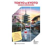 Tokyo Kyoto. Osaka e Hiroshima (Guide Routard)