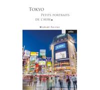 Tokyo: Petits portraits de l'aube