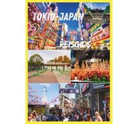 TOKYO REISGIDS 2025: Ontdek het hart van de Japanse hoofdstad: cultuur, gastronomie en het stadsleven.