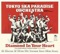 TOKYO SKA PARADISE ORCHESTRA - DIAMOND IN YOUR HEART(+DVD)