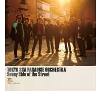 TOKYO SKA PARADISE ORCHESTRA - SUNNY SIDE OF THE STREET(regular ed.)