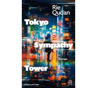 Tokyo Sympathy Tower: Roman | Der preisgekrönte Sensationsroman aus Japan