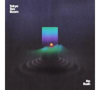TOKYO TEA ROOM - NO RUSH