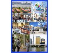 TOKYO TRAVEL GUIDE 2025