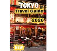 TOKYO TRAVEL GUIDE 2026