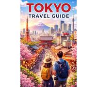 Tokyo Travel Guide 2026