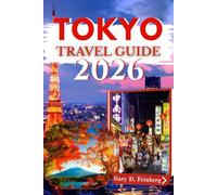Tokyo Travel Guide 2026