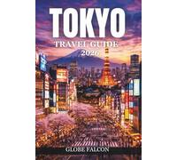 TOKYO TRAVEL GUIDE 2026: Discover Iconic Landmarks, Hidden Gems, and Local Experiences