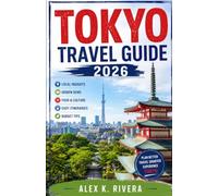 TOKYO TRAVEL GUIDE 2026: Discover the vibrant streets, ancient temples, and futuristic wonders of Tokyo like a local. This essential guide delivers ... to help you create your perfect adventure