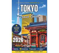 Tokyo Travel Guide 2026: Explore Japan’s Neon Nights, Hidden Temples, and Street Food Wonders for Every Traveler