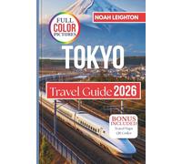 TOKYO Travel Guide: Japan Vacation with Insider Travel Tips, Neighborhood Explorations, Culinary Highlights, Iconic Landmarks, and Unique Experiences