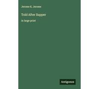 Told After Supper: in large print