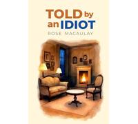 Told by an Idiot