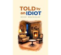 Told by an Idiot