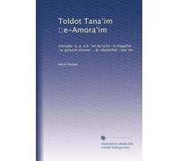 Toldot Tana?im ?e-Amora?im: mesudar ?a. p. a.b. ?im be?urim ?e-hagahot ?e-girsa?ot shonot ... bi-sheloshah ?ala?im