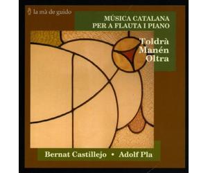 Toldra/Manen/Oltra : Catalan Music for Flute & Piano