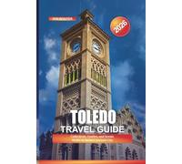 TOLEDO Travel Guide 2026: Cathedrals, Castles, and Scenic Walks in Spain’s Ancient City