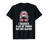 Tolera Muchas Cosas Pero no la intolerancia al Gluten Camiseta