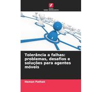 Tolerância a falhas: problemas, desafios e soluções para agentes móveis