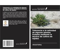 Tolerancia a la salinidad de algunas plantas frutales mediante la técnica de cultivo de tejidos