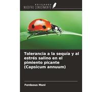 Tolerancia a la sequía y al estrés salino en el pimiento picante (Capsicum annuum)