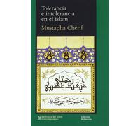 Tolerancia e intolerancia en el islam (BIBLIOTECA DEL ISLAM CONTEMPORANEO)