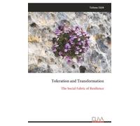 Toleration and Transformation: The Social Fabric of Resilience