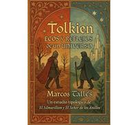 Tolkien: Ecos y Reflejos de un Universo: Un estudio tipológico de El Silmarillion y El Señor de los Anillos