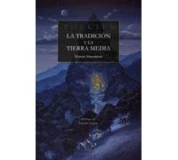 Tolkien Tradicion Y La Tierra Media