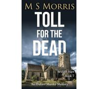 Toll for the Dead: An Oxford Murder Mystery: 7 (Bridget Hart)