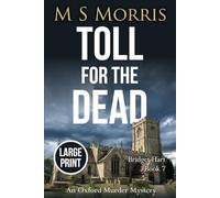 Toll for the Dead (Large Print): An Oxford Murder Mystery: 7 (Bridget Hart)
