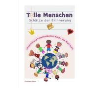 Tolle Menschen: Schätze der Erinnerung