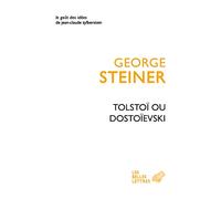 Tolstoï ou Dostoïevski (Le Gout Des Idees)