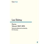 Tolstoy's Diaries Volume 1: 1847-1894 (Leo Tolstoy, Diaries and Letters)