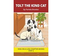 Tolt The Kind Cat Chapter Book: Decodable Chapter Book Series for Students Learning to Read. For Developing Readers and Students with Dyslexia. (Step ... ost) (DOG ON A LOG Chapter Books "New Look")