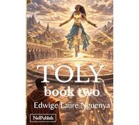 TOLY: The Rite of Mourning: Book 2 (Toly (anglais))