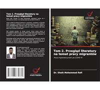 Tom 2. Przegląd literatury na temat pracy migrantów: Praca migrantów przed i po COVID-19