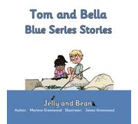 Tom and Bella Blue Series Stories: 21 (Jelly and Bean Reading Scheme)
